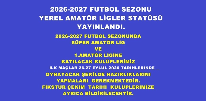 2026-2027 FUTBOL SEZONU BAŞLIYOR